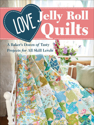 cover image of Love Jelly Roll Quilts